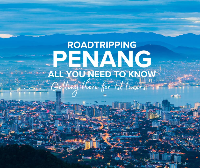 Exploring Malaysia: Road-tripping to Penang, all you need to know about getting there, photo 1